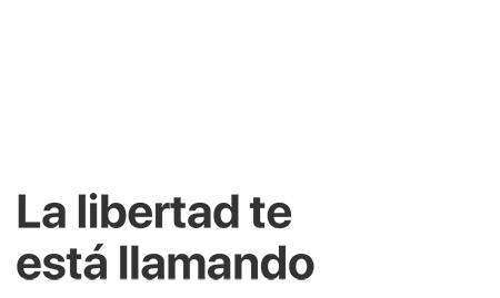 La libertad te está llamando